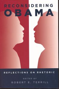 Reconsidering Obama. Reflections on Rhetoric.   - Frontiers in Political Communication 32.