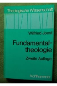 Fundamentaltheologie.   - Theologische Grundlagen- und Methodenprobleme. Theologische Wissenschaft Band 11.