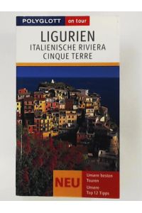 Polyglott on tour. Ligurien, Italienische Riviera, Cinque Terre