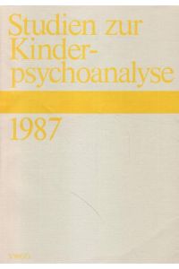 Studien zur Kinderpsychoanalyse 1987.