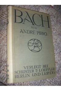 Bach. Sein Leben und seine Werke