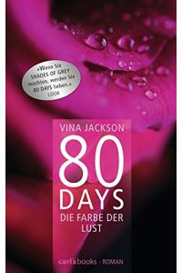 80 Days - Die Farbe der Lust: Band 1 Roman