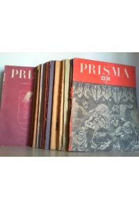 PRISMA. Heft 3-18, 21-24. (1946 - 1948)  - Hrsg. von Hans E. Friedrich, Rudolf Schneider-Schelde, Kurt Desch und Hans Kammeier.
