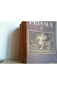 PRISMA. Heft 3 (2x), 4, 5, 6 (2x), 7 (2x), 8, 9, 10 (3x), 11 (2x), 12/13 (3x), 14, 15 (2x). (1946 - 1948)  - Hrsg. von Hans E. Friedrich, Rudolf Schneider-Schelde, Kurt Desch und Hans Kammeier.