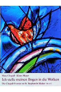 Die Chagall-Fenster zu Sankt Stephan in Mainz, Band 2, Ich stelle meinen Bogen in die Wolken. Die flankierenden Mittelfenster