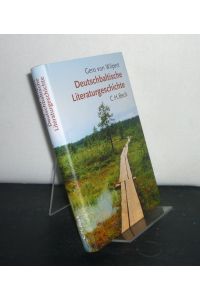 Deutschbaltische Literaturgeschichte. [Von Gero von Wilpert].