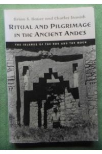 Ritual and Pilgrimage in the Ancient Andes.   - The Islands of the Sun and the Moon.