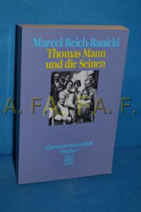 Thomas Mann und die Seinen  - Marcel Reich-Ranicki / Fischer , 6951 : Literaturwissenschaft