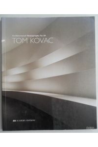 Tom Kovac. Architectural Monographs No 50.