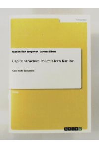 Capital Structure Policy: Kleen Kar Inc. : Case study discussion