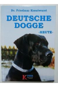 Deutsche Dogge - Heute.