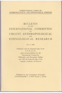 Bulletin of the International Committee on urgent anthropological and Ethnological research, No. 8, 1966