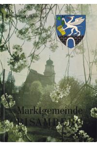 Marktgemeinde Bisamberg. Hrsg. von der Gemeinde Bisamberg anläßlich der Markterhebung im Jahre 1982.