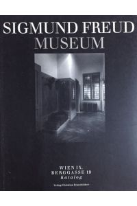 Sigmund Freud Museum - Wien IX. Berggasse 19 Katalog.