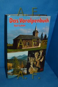 Das Voralpenbuch, Kulturhistorische Wanderungen zwischen der Hohen Wand und dem Sonntasberg
