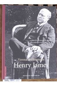 Henry James.   - Leben in Bildern