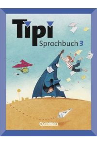 Tipi Sprachbuch: 3. Schuljahr - Schülerbuch