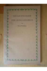 Der Nachsommer. Der grüne Heinrich. Ein Tagebuch und ein Vortrag. Reihe der Vorträge und Schriften, Band 14.