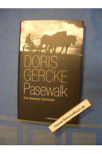 Pasewalk : Eine deutsche Geschichte.   - Doris Gercke.