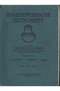 Praehistorische Zeitschrift. I. Band 1910, Heft 3/4.