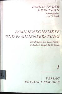 Familienkonflikte und Familienberatung.   - Familie in der Diskussion - Band 1.