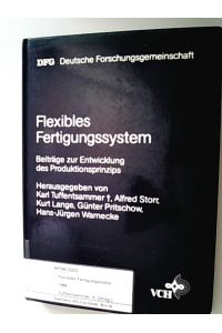 Flexibles Fertigungssystem. Beiträge zur Entwicklung des Produktionsprinzips.