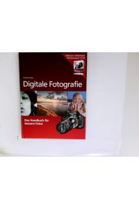 Digitale Fotografie. Das Handbuch für bessere Fotos.