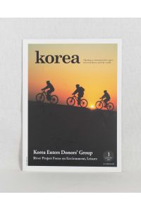 Korea - Opening a communicative space between Korea and the world (January 2010): Korea enters Donors' Group: River Project Focus on Environment, Leisure.