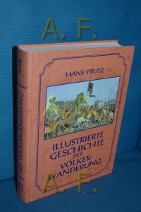 Illustrierte Geschichte der Völkerwanderung.   - Hans Prutz