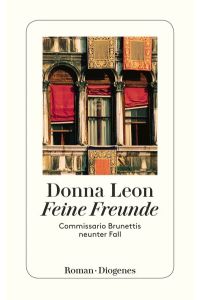 Feine Freunde: Commissario Brunettis neunter Fall (detebe, Band 23339)
