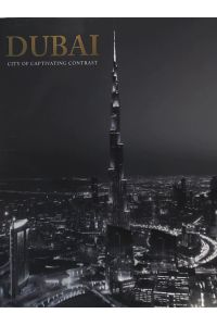 Dubai. City of Captivating Contrasts