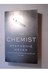 The Chemist: The compulsive, action-packed new thriller from the author of Twilight