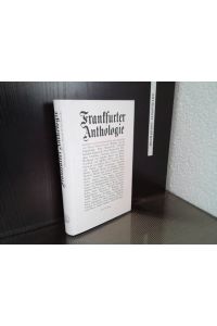 Frankfurter Anthologie : Gedichte und Interpretationen. Band 1 - ( Erster Band )  - hrsg. von Marcel Reich-Ranicki