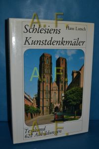 Schlesiens Kunstdenkmäler Textband.   - Im Auftr. d. Provinzialausschusses von Schlesien