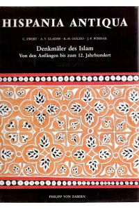 Hispania antiqua, Denkmäler des Islam. Von den Anfängen bis zum 12. Jahrhundert.