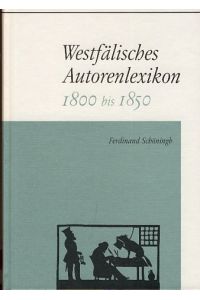 Gödden, Walter: Westfälisches Autorenlexikon; Teil: Bd. 2. , 1800 bis 1850