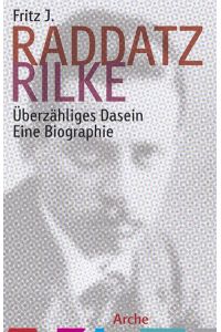 Rilke: Überzähliges Dasein