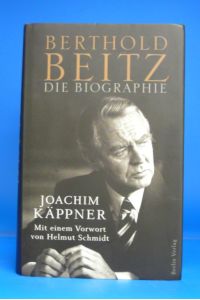 Berthold Beitz. Die Biographie