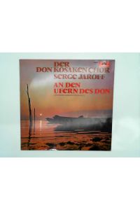 Don Kosaken Chor Serge Jaroff - An Den Ufern Des Don - Polydor - 249 069