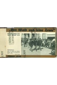 Der Wald und seine Leute. Der große Festzug beim Welser Volksfest 1934. Jänner 1935 - Dezember 1935.