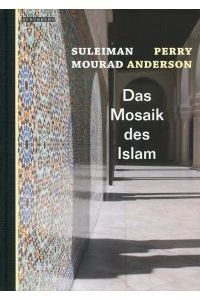 Das Mosaik des Islam.