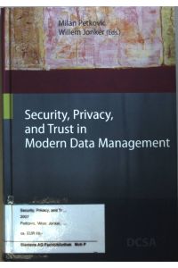 Security, Privacy, and Trust in Modern Data Management.