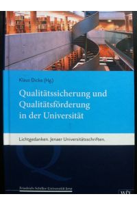 Qualitätssicherung und Qualitätsförderung in der Universität - Lichtgedanken. Jenaer Universitätsschriften 1