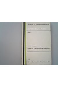 Einführung in die europäische Ethnologie / [Autoris. Übers. aus d. Schwed. von Otto Holzapfel] / Textbücher zur europäischen Ethnologie ; Bd. 1