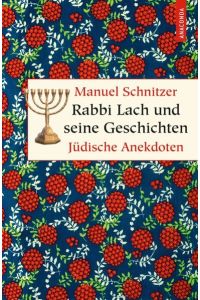 Rabbi Lach und seine Geschichten. Jüdische Anekdoten (Geschenkbuch Weisheit)