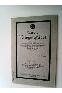 Unsere Kriegergräber : Vortrag, geh. 1917 im Soldatenheim Lomza (Nordpolen).