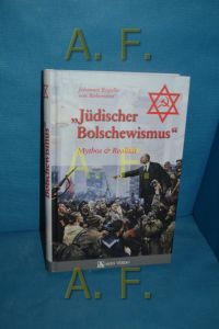 Jüdischer Bolschewismus : Mythos & Realität  - Johannes Rogalla von Bieberstein. Mit einem Vorw. von Ernst Nolte