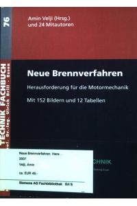 Neue Brennverfahren : Herausforderung für die Motormechanik.   - Haus der Technik Fachbuch; Band 76.