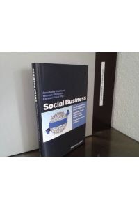 Social Business : von Communities und Collaboration.   - Annabelle Atchison ... (Hg.)