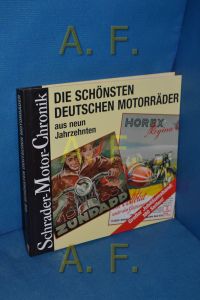 Die schönsten deutschen Motorräder : eine Dokumentation.   - von Halwart Schrader / Schrader-Motor-Chronik , 75